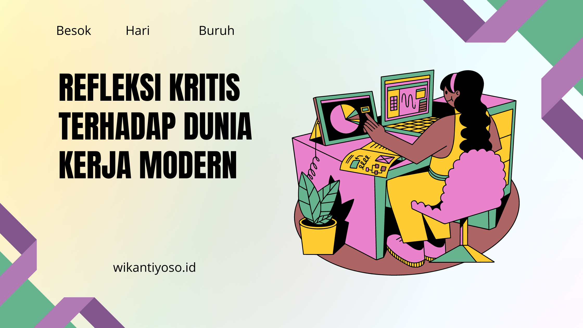 Refleksi Kritis Terhadap Dunia Kerja Modern
