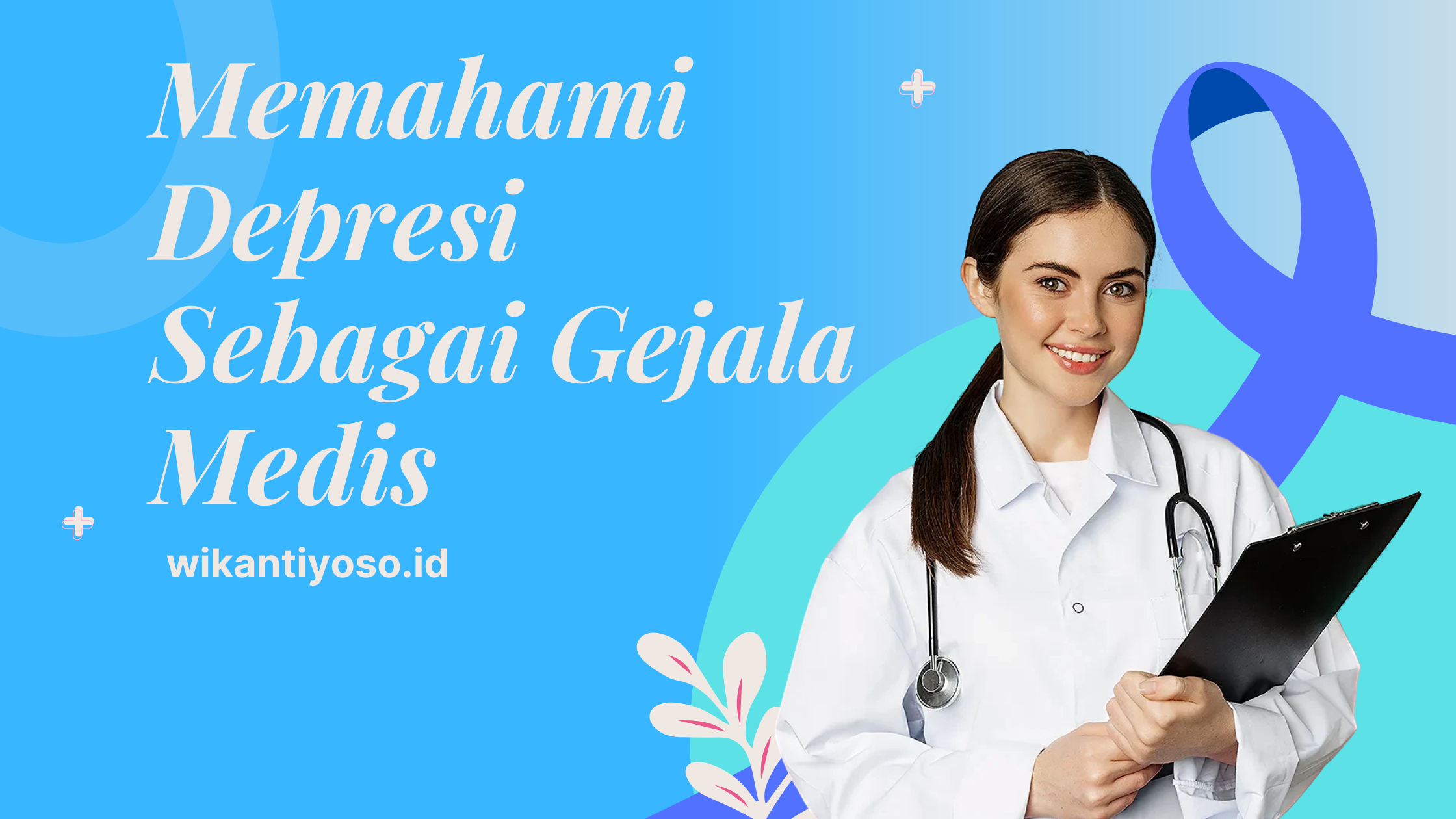 Memahami Depresi Sebagai Gejala Medis