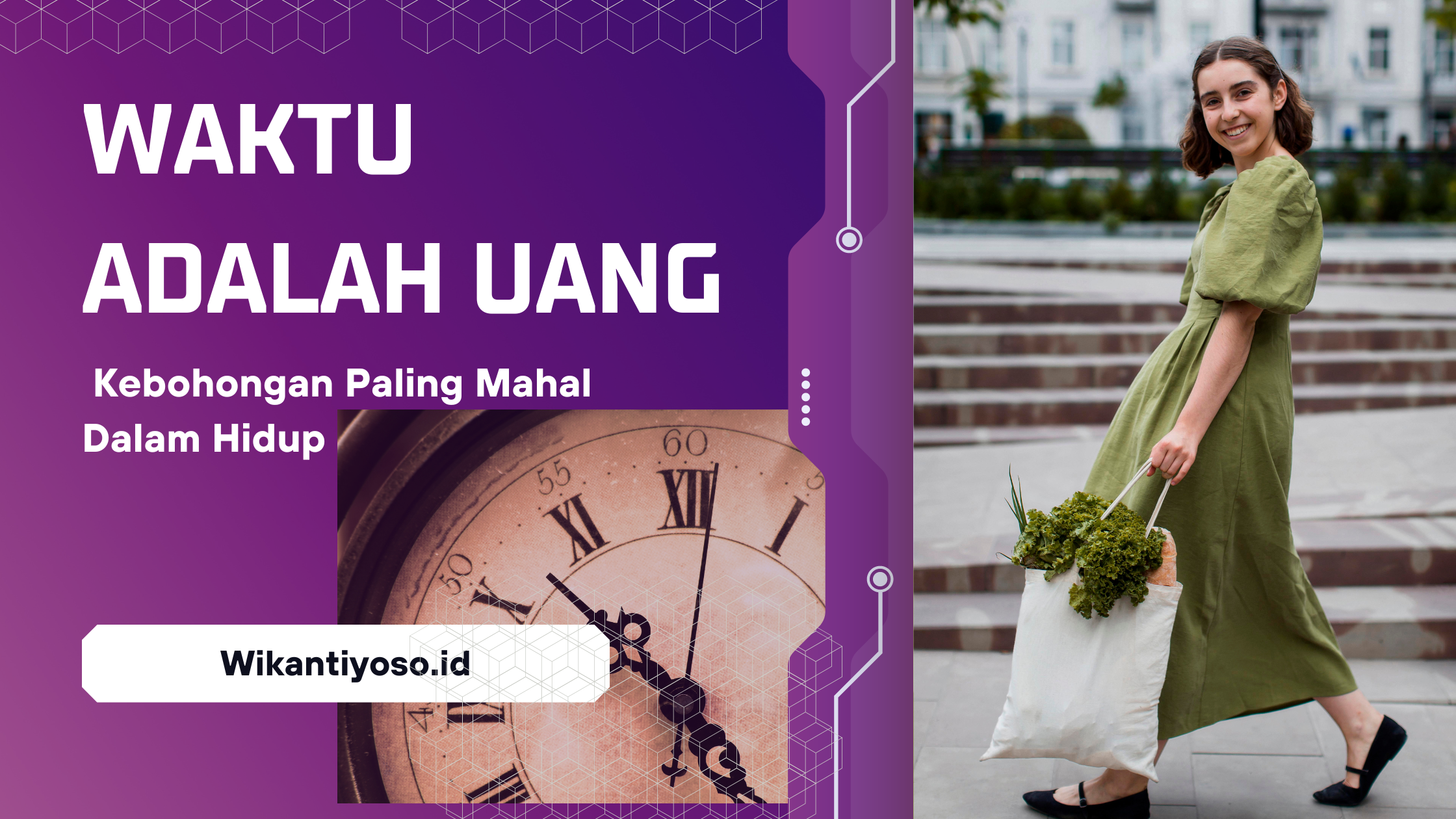 Waktu Adalah Uang : Kebohongan Paling Mahal Dalam Hidup
