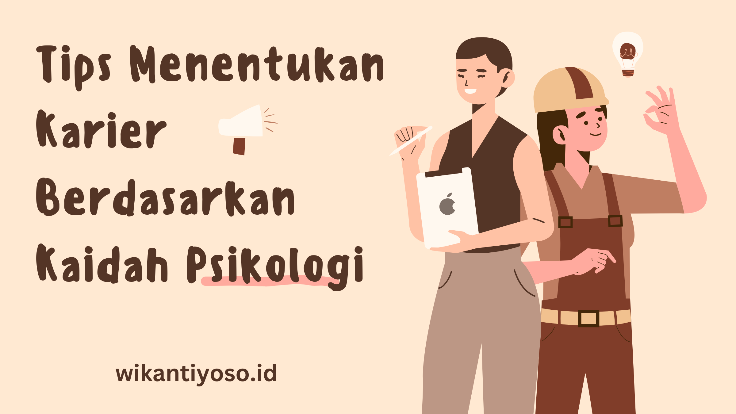 Tips Menentukan Karier Berdasarkan Kaidah Psikologi