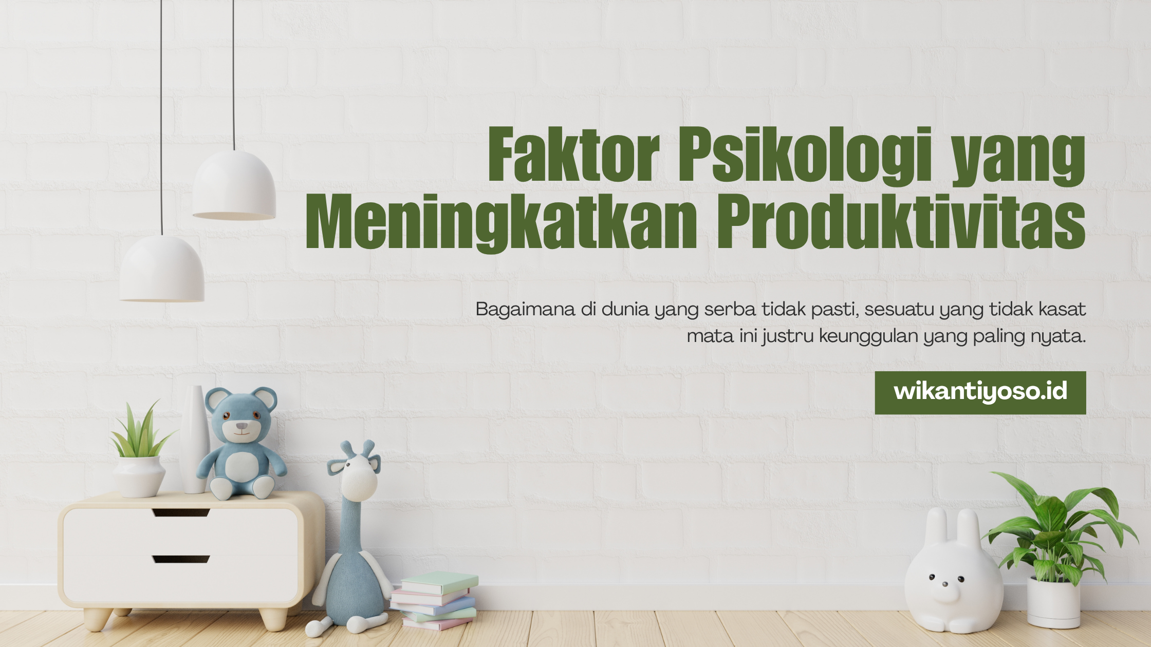 Faktor Psikologi yang Meningkatkan Produktivitas